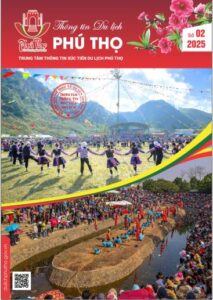 Thông tin du lịch Phú Thọ số 02/2025