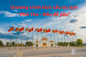 Chương trình kích cầu du lịch “Phú Thọ – Đến để yêu”